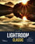 Lightroom Classic : Maîtriser le flux de travail du photographe