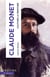 Claude Monet : Cultiver la peinture