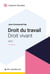Droit du travail, droit vivant (édition 2027)