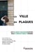 La ville en plaques : Les plaques commémoratives dans l'espace public parisien