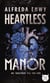 Heartless Manor - 2