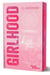 Girlhood - Tome 1
