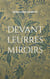 Devant leurres miroirs