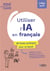 Utiliser l'IA en français