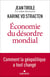 Économie du désordre mondial : Comment la géopolitique a tout changé