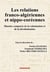 Les relations franco-algériennes  et nippo-coréennes : Histoire comparée de la colonisation et de la décolonisation