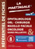 Référentiel fiches médicales Volume 8 : Ophtalmologie, ORL, Chirurgie maxillo-faciale (CMF), Oncologie & soins paliatifs