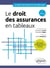 Le droit des assurances en tableaux (2e édition)