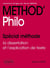 Method'Philo : Spécial méthode - La dissertation et l'explication de texte