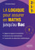 La logique pour assurer en Maths jusqu'au Bac