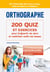 Orthographe : 200 quiz et exercices pour (re)partir de zéro et maîtriser enfin les bases