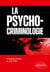 La psychocriminologie