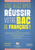 Vous allez aimer réussir votre bac de français !