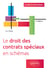 Le droit des contrats spéciaux en schémas (2e édition)