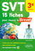 SVT :  3e, cycle 4 - 15 fiches pour réussir le Brevet