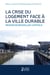La crise du logement face à la ville durable : Région de Bruxelles-capitale