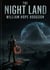 The Night Land : by William Hope Hodgson