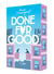 Done for good