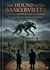 The Hound of the Baskervilles : by Arthur Conan Doyle
