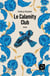 Le Calamity club Tome 2