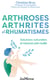 Arthrose, arthrite et rhumatismes : Solutions naturelles et mesures préventives