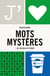 J'aime : Mots mystères : 180 grilles à thème