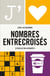 J'aime : Nombres entrecroisés : 85 grilles hallucinantes