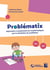 Problématix - CE1-CE2 - Apprendre à comprendre les mathématiques par la résolution de problèmes