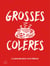 Grosses colères: le journal pour se libérer
