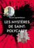 Les mystères de Saint-Polycarpe