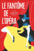 Le Fantôme de l'opéra