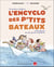 L'Encyclo des P'tits bateaux