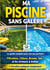 Ma piscine sans galère : Le guide pratique complet pour une eau parfaite : Entretien, filtration, traitement de l'eau (chlore, brome, sel), solutions aux problèmes et fiscalité
