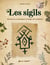 Les sigils  : Déecouvrez et pratiquez la magie des symboles