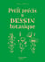 Petit précis de dessin botanique