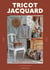 Tricot Jacquard : 17 modèles originaux