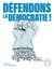 Touche pas à ma démocratie !