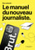Brut : Le manuel du nouveau journaliste
