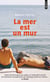 La mer est un mur