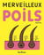 Merveilleux poils
