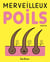 Merveilleux poils