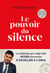 Le pouvoir du silence