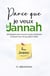 Parce que je veux le Jannah : 100 rappels pour trouver la paix intérieure et mener une vie qui plaît à Allah