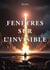 Fenêtres sur l'invisible