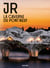 JR : La caverne du Pont Neuf