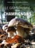 Le Grand Livre des champignons