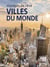 Voyages de rêve : Villes du monde