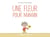 Une fleur pour maman