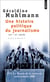 Une histoire politique du journalisme
