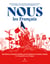Nous, les Français : Raconter la France comme les politiques ne le feront jamais. En infographies et en images